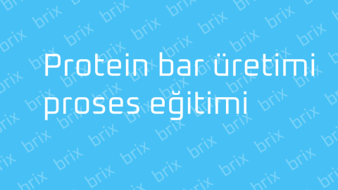 Protein bar üretimi proses eğitimi
